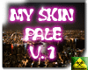 My Pale Skin 1