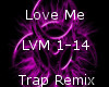 Love Me -TrapRemix-