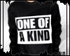 + 1 of a Kind Sweatshirt