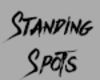 Seven Standing Spots