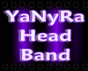 ~YaNyRa Head Band~