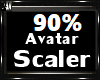90% Avatar Scaler M/F