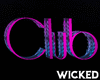 BBG's Club Wicked Sign