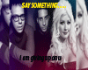 Say Something..song