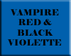 !VampireRedBlackViolette