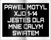 PAWEL MOTYL-JESTES CALYM