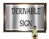 ae~Derivable Sign
