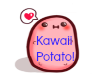 ~ Kawaii Potato ~