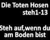 Steh auf,wennDu am Boden