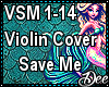 Violin: Save Me