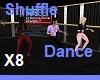 Shuffle Dance X8
