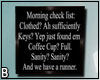 Coffee Sanity Checklist