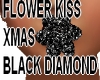 FLOWER KISS BLACK DIAMON