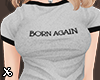 ꭖ born again T