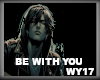 !Be With You