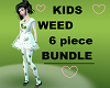 Kids Weed Bundle