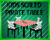 Kids Scaled Pirate Table