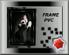 FRAME WOMAN PVC