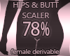 Hips & Bottom Scaler 78%