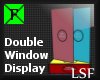 LSF Dbl Window Display