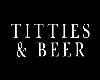 Titties & beer T