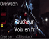 OverWatch voix Faucheur