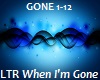 LTR - When I'm Gone