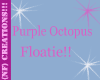 Cute octopus floatie!!