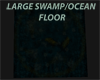 JUNGLE/SWAMP OCEAN FLOOR