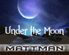 ^M^ Under the Moon