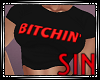 Bitchin' Tshirt