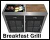 Breakfast Counter-Grill