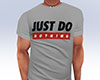 Just Do Nothing Gry Tee