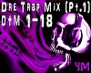 Dre Trap Mix Pt.1