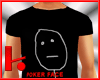 K* Meme Poker Face Shirt
