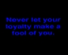 Loyalty Quote