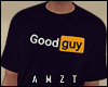 !A - Good Guy