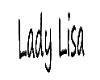Lady Lisa Sign