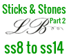 Sticks & Stones pt 2
