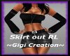 [] Skirt-out RL