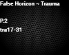 False Horizon-Trauma P.2