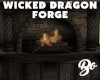 *BO WICKED DRAGON FORGE