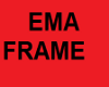 WHAT IS EMA FRAME