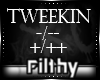 |XO| Tweekin Dance