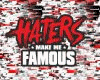 Haters Make Me Famous *F