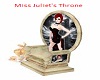 Mistress Juliet's Throne