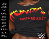 (J) Rowdy Ronda Shirt