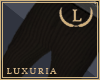 | L | Luxuria Pants v7