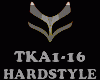 HARDSTYLE - TKA1-16