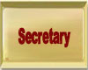 Secretary Sign